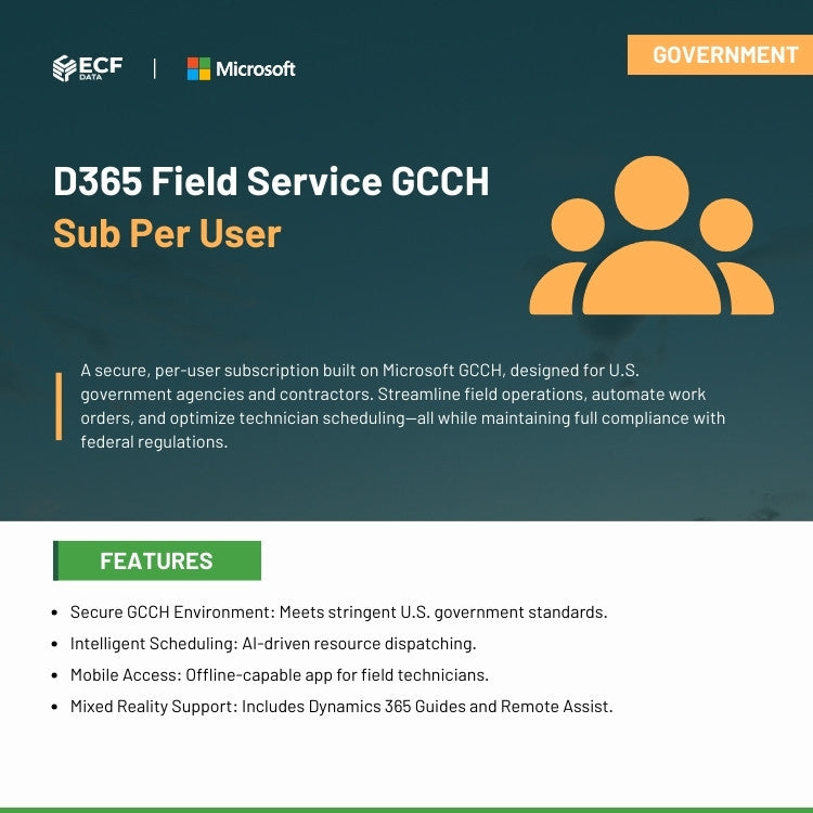 D365 Field Service per-user subscription for GCC High compliance.
