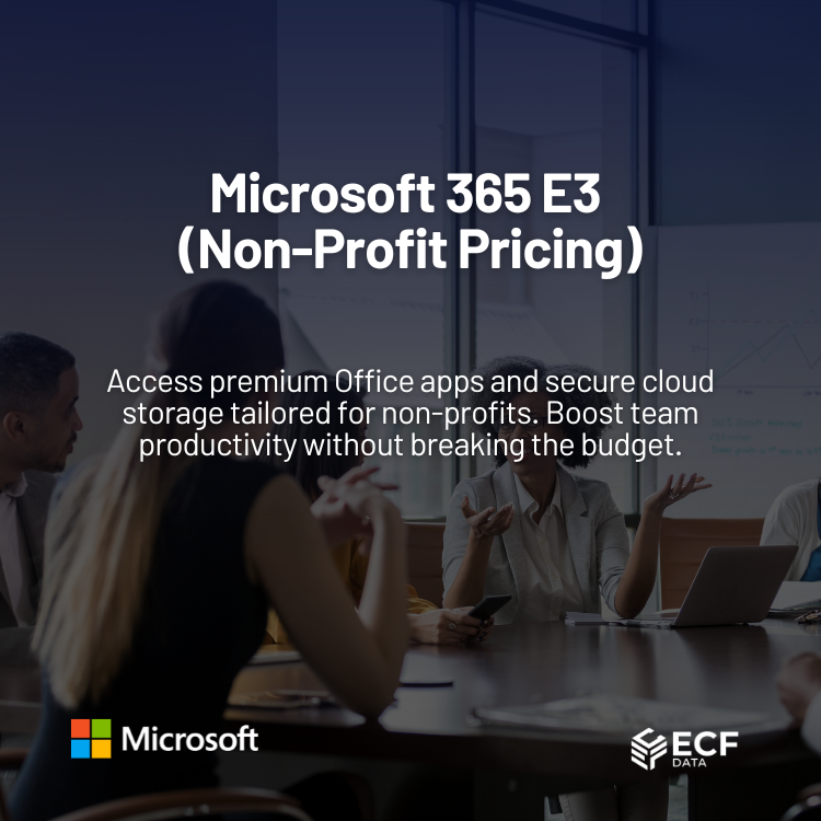 Microsoft 365 E3 (Non-Profit Pricing)