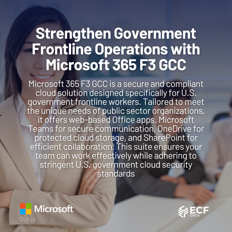 Microsoft 365 F3 GCC Secure Cloud Solutions for Frontline Government