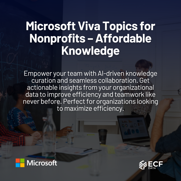 Microsoft Viva Topics Affordable Knowledge Management for Nonprofits