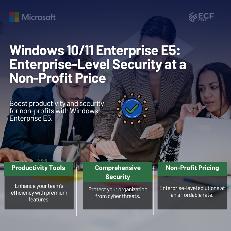 Windows 10/11 Enterprise E5 (Non-Profit Pricing)
