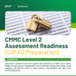 CMMC Level 2 Assessment Readiness (C3PAO Preparation)