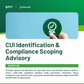 CUI Identification & Compliance Scoping Advisory