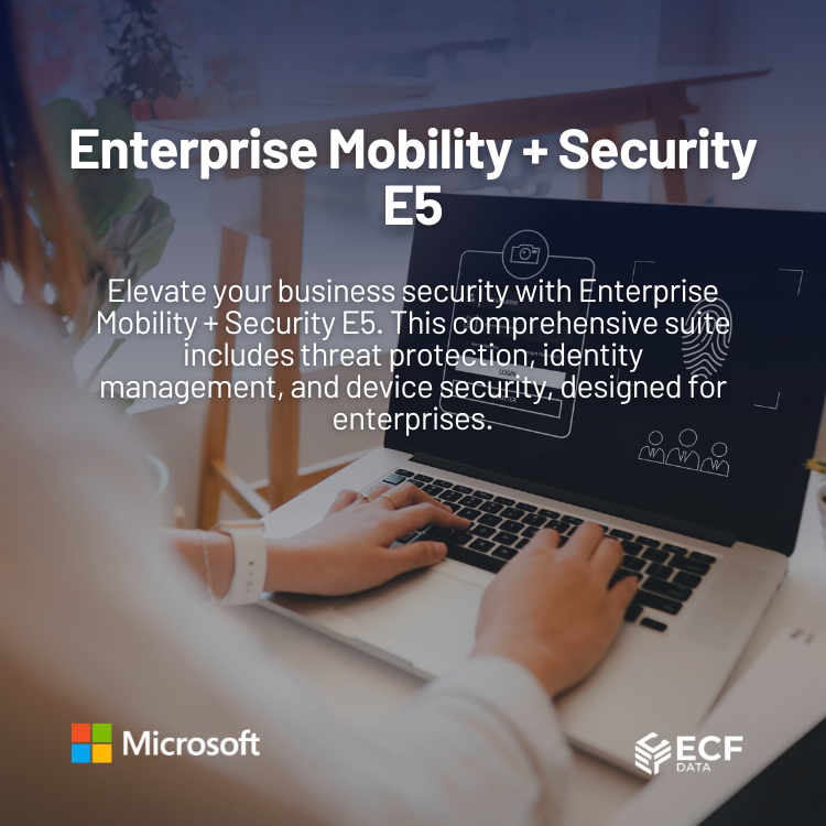 Enterprise Mobility + Security E5