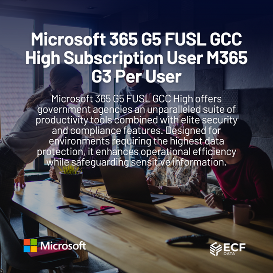 Buy Microsoft GCC High Licenses Full Details & Best Pricing ECF