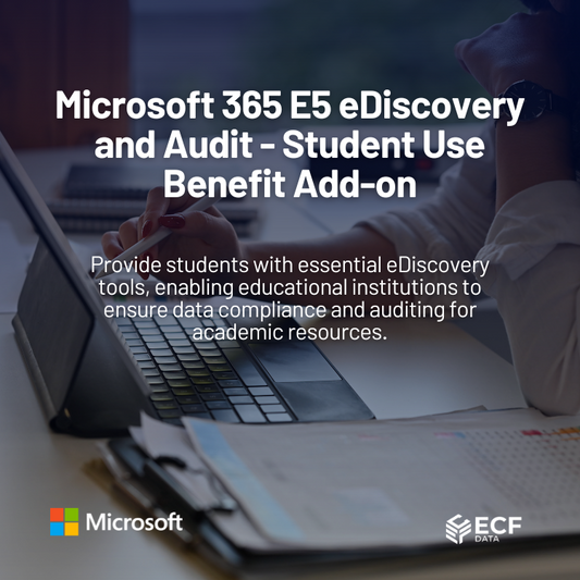 Microsoft 365 E5 eDiscovery and Audit - Student Use Benefit Add-on