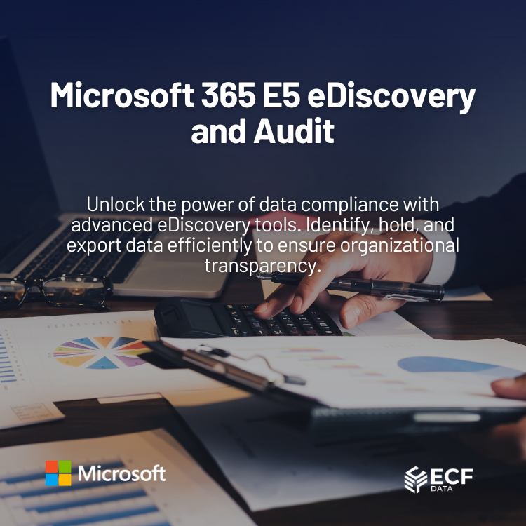 Microsoft 365 E5 eDiscovery and Audit