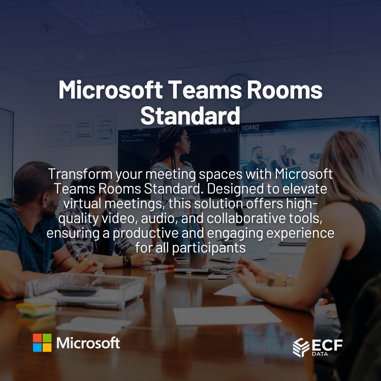 Microsoft Teams Rooms Standard Transform Your Meeting Space ECF